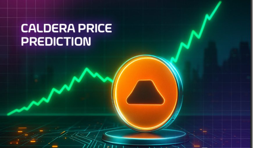 Caldera (ERA) Price Forecast: Could Coinbase’s ERC-20 Support Spark a July 2025 Rally?