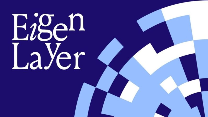 EigenLayer Launches Multi‑Chain Verification Starting with Base Integration