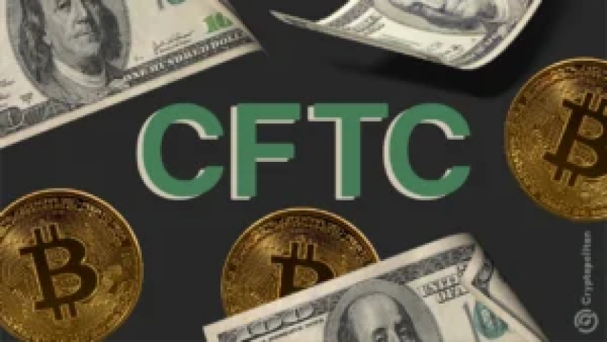 CFTC to Allow Spot Crypto Contracts on Registered Futures Exchanges — What It Means