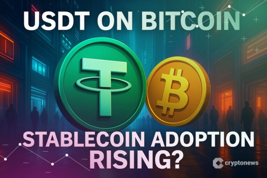 BREAKING: Tether’s USDT Expands to Bitcoin Blockchain – Here’s What It Means